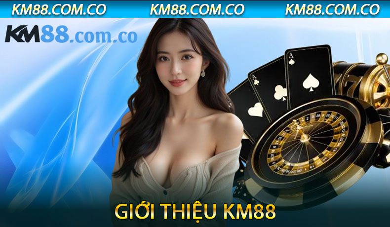 Giới thiệu KM88